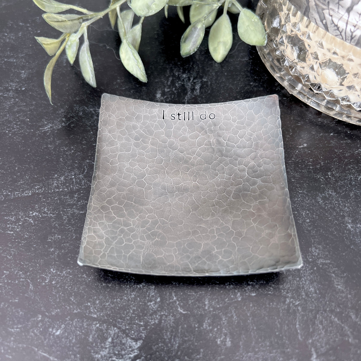 I Still Do hand-stamped square steel ring dish, hand darkened and hammered in South Carolina