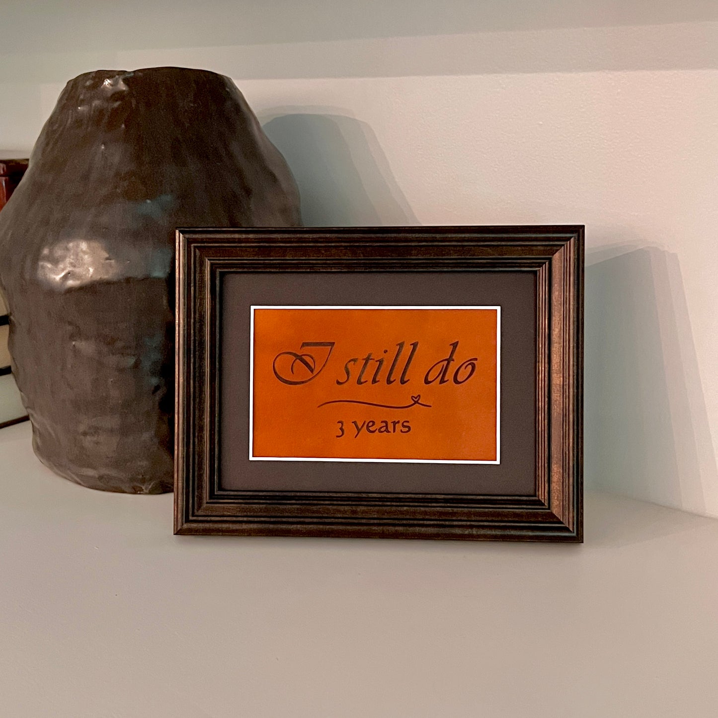 3 Year Leather Wedding Anniversary Framed Keepsake, I Still Do