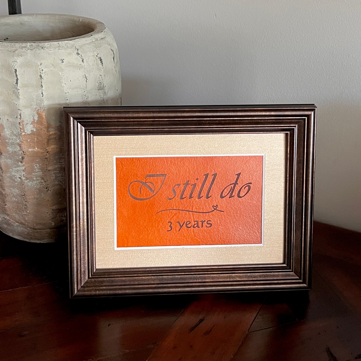 3 Year Leather Wedding Anniversary Framed Keepsake, I Still Do