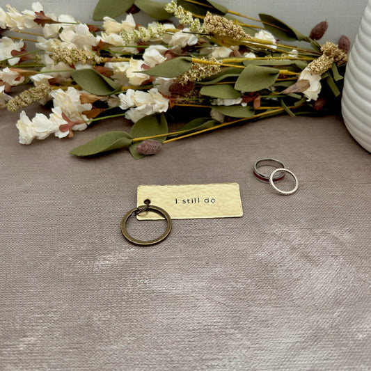 I Still Do hand-stamped brass keychain, handcrafted and hammered in South Carolina