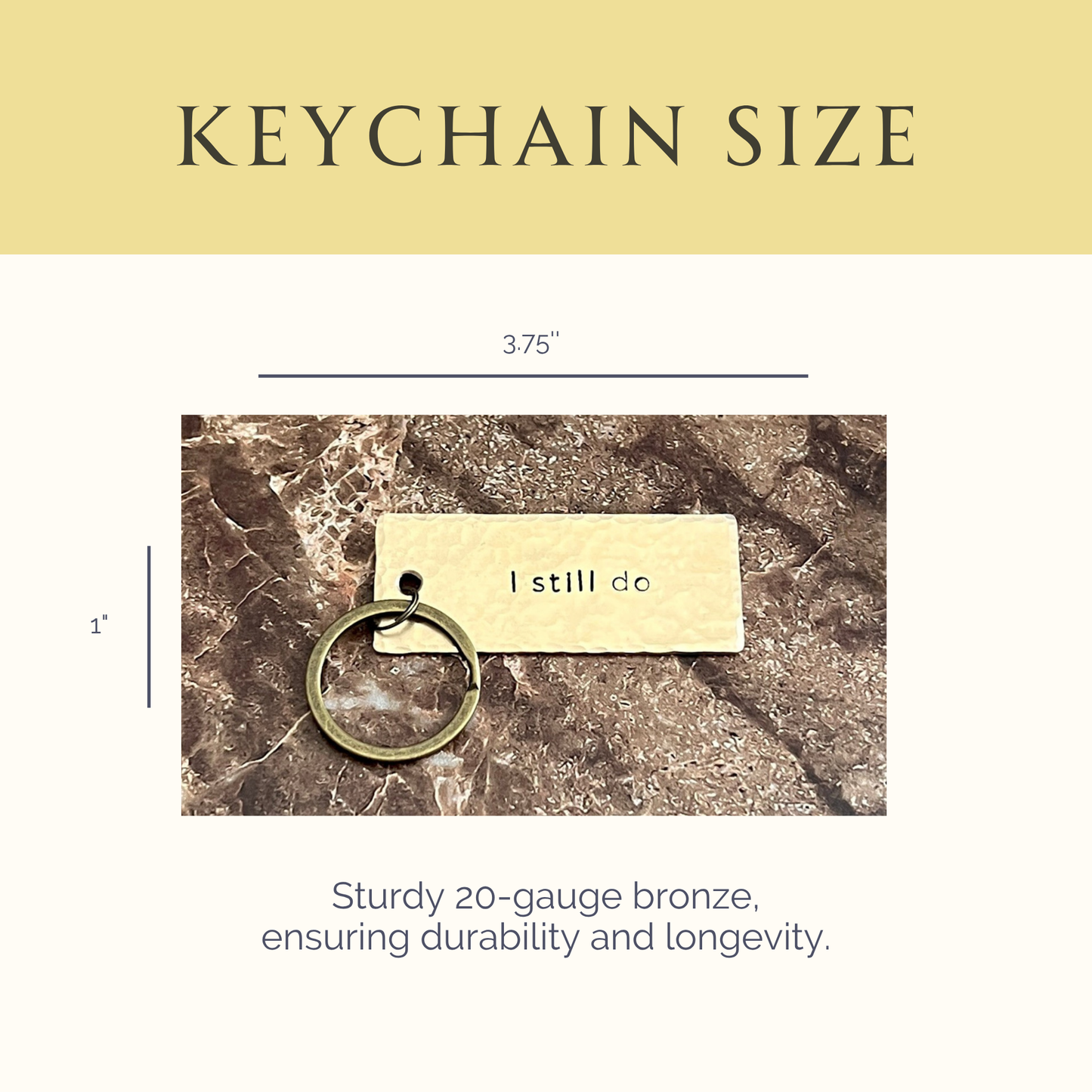 "I Still Do" Hand-Stamped Bronze Keychain